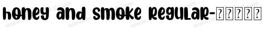 honey and smoke regular字体转换